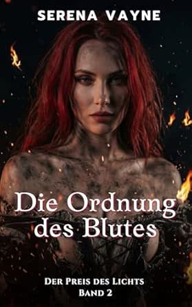 Die Ordnung des Blutes (DER PREIS DES LICHTS 2)